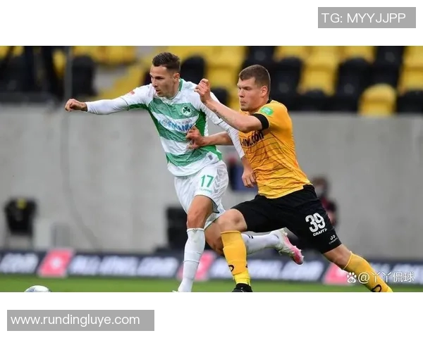 德累斯顿与非尔特的精彩对决揭示了足球战术与团队合作的魅力